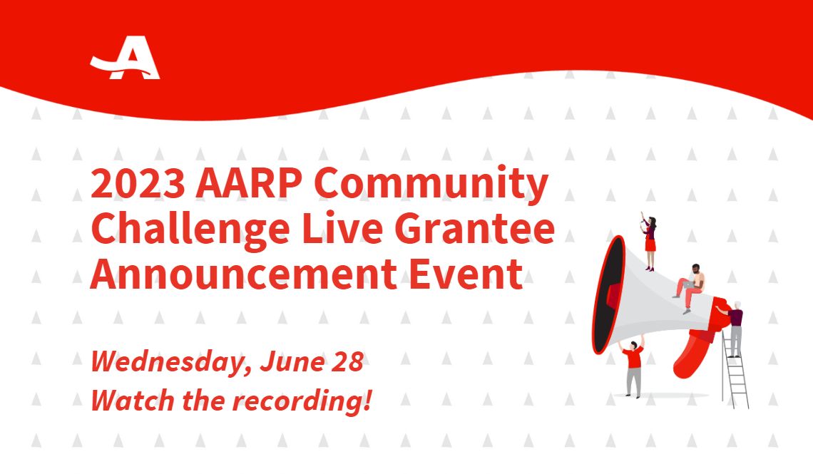 Promotion for the 2023 AARP Community Challenge Grantee Announcement Event recording